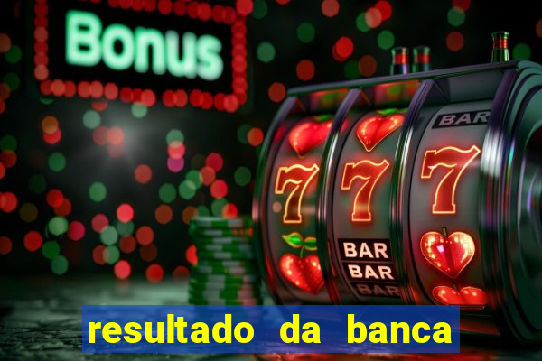 resultado da banca caminho da sorte de hoje